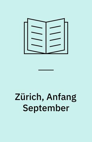 Zürich, Anfang September