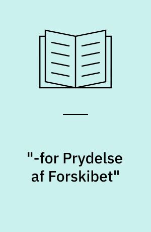 "-for Prydelse af Forskibet"