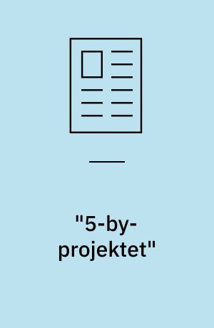 "5-by-projektet" : om lokal forebyggelse