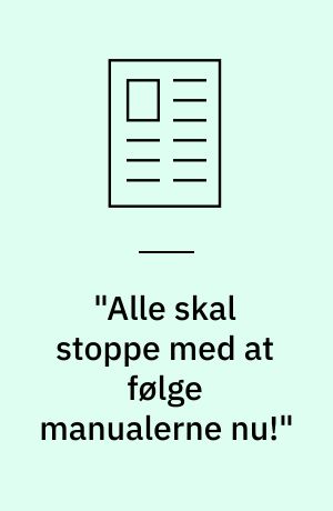"Alle skal stoppe med at følge manualerne nu!" : Lucia Odoom