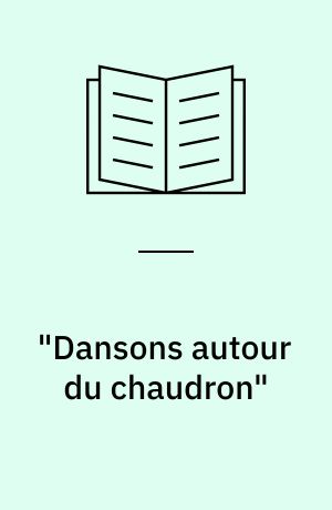 "Dansons autour du chaudron" : Les sorcières dans la littérature