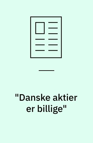 "Danske aktier er billige"