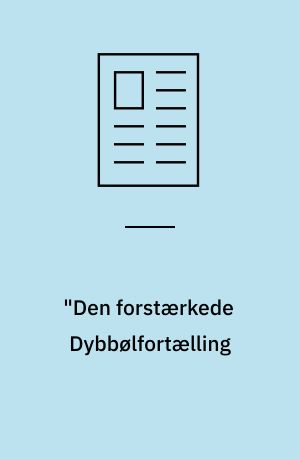 "Den forstærkede Dybbølfortælling : kulturarvsformidling eller underholdning?