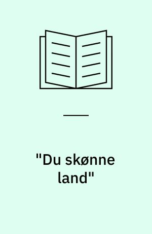 "Du skønne land". 2 /