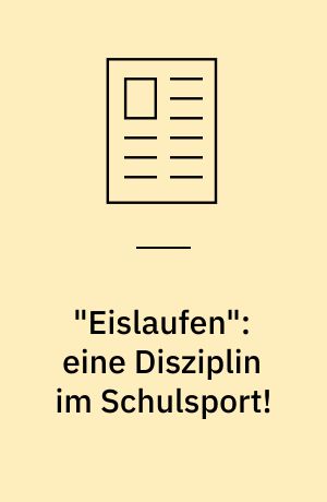 "Eislaufen": eine Disziplin im Schulsport!