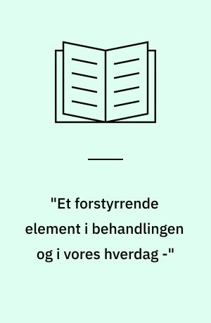 "Et forstyrrende element i behandlingen og i vores hverdag -" : profesionelles syn på misbrug og misbrugsbehandling i den specialiserede retspsykiatri i Region Hovedstadens Psykiatri