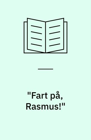 "Fart på, Rasmus!"