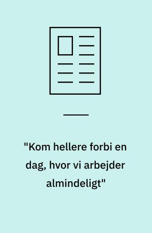 "Kom hellere forbi en dag, hvor vi arbejder almindeligt" : praktiserende læge efter risikobaseret tilsyn