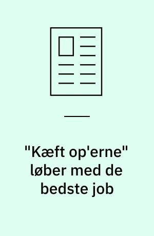 "Kæft op'erne" løber med de bedste job
