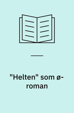 "Helten" som ø-roman