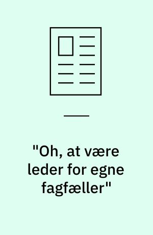 "Oh, at være leder for egne fagfæller"