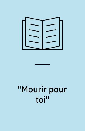 "Mourir pour toi" : Quand l'amour tue