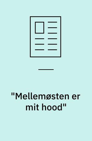 "Mellemøsten er mit hood" : Puk Damsgård