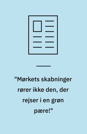 "Mørkets skabninger rører ikke den, der rejser i en grøn pære!" : om Jakob Martin Strids billedbøger