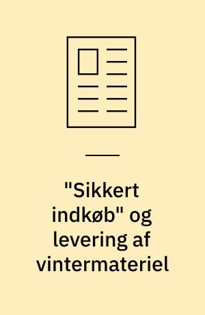 "Sikkert indkøb" og levering af vintermateriel