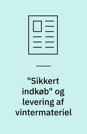 "Sikkert indkøb" og levering af vintermateriel