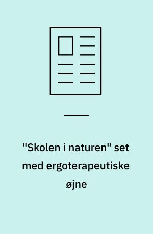 "Skolen i naturen" set med ergoterapeutiske øjne