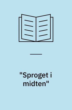 "Sproget i midten" : nogle bidrag til beskrivelsen af oplysningstidens danske bibelsprog