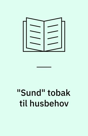 "Sund" tobak til husbehov