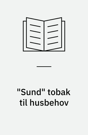 "Sund" tobak til husbehov