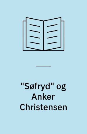 "Søfryd" og Anker Christensen