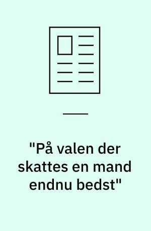 "På valen der skattes en mand endnu bedst" : note om krig og maskulinitet