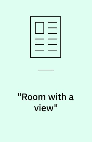 "Room with a view" : som ramme for fordybelse, evaluering og vejledning i engelsk