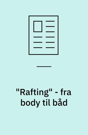 "Rafting" - fra body til båd