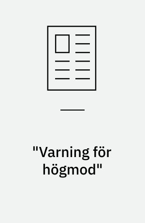 "Varning för högmod"