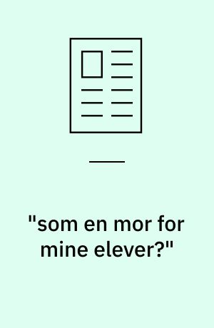 "som en mor for mine elever?" : Niels Bohr og Margrethe Nørlund, 1910-1913