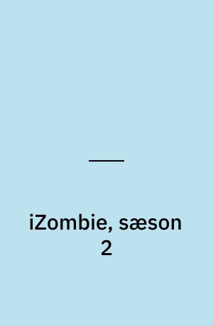 iZombie, sæson 2