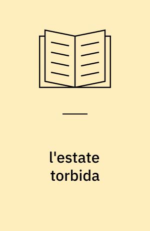 l'estate torbida