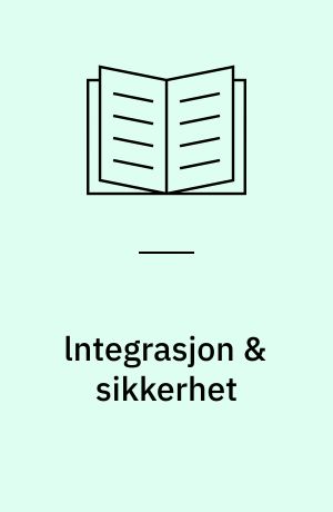 lntegrasjon & sikkerhet : Klipp fra debatten om Europas aktuelle problemer