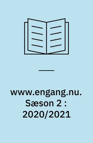 www.engang.nu : erindring, erfaring, erkendelse. Sæson 2 : 2020/2021