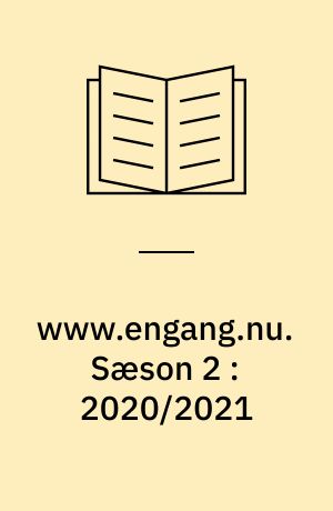 www.engang.nu : erindring, erfaring, erkendelse. Sæson 2 : 2020/2021