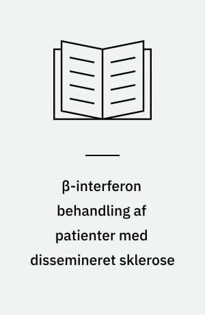 β-interferon behandling af patienter med dissemineret sklerose