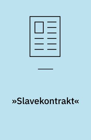 »Slavekontrakt«