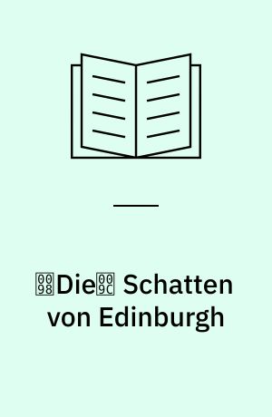 Die Schatten von Edinburgh