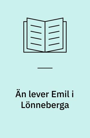 Än lever Emil i Lönneberga