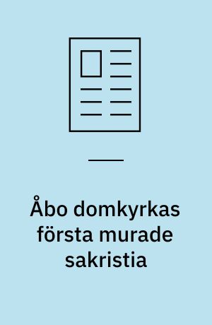 Åbo domkyrkas första murade sakristia