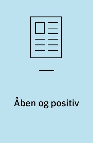 Åben og positiv : Industrirådet har fra miljøloven trådte i kraft været positivt indstillet over for miljøbeskyttelsen