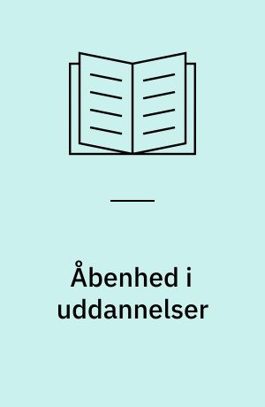 Åbenhed i uddannelser : antologi