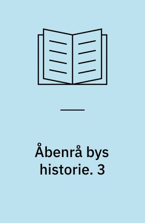 Aabenraa bys historie. 3 : 1864-1945