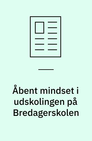 Åbent mindset i udskolingen på Bredagerskolen