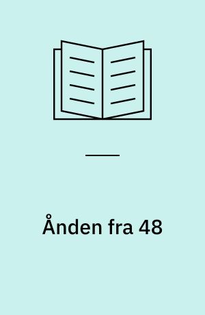Ånden fra 48 : folkestyrets fødsel i Danmark og kampen mod tyskheden