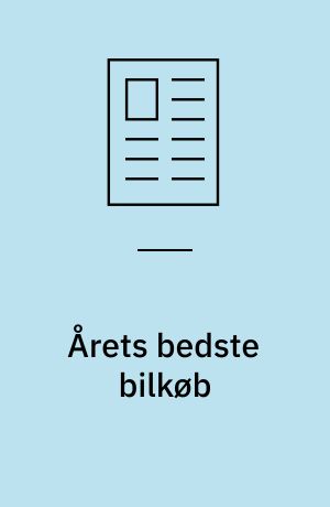 Årets bedste bilkøb : mest bil for pengene i 11 klasser