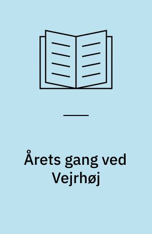 Årets gang ved Vejrhøj