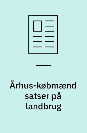 Århus-købmænd satser på landbrug