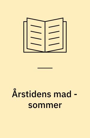 Årstidens mad - sommer