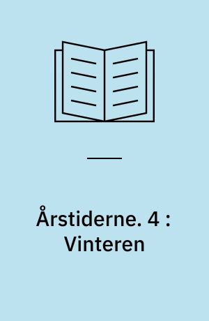 Årstiderne. 4 : Vinteren